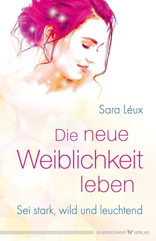 Buchcover: Die neue Weiblichkeit leben